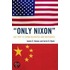 Only Nixon