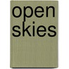 Open Skies by Great Britain. Parliament. House of Commons. Transport Committee