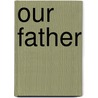 Our Father by Richard Coekin