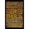 Outer Dark by Cormanc McCarthy