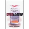 Overloaded by Imelda Whelehan