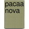 Pacaa Nova door Onbekend