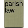Parish Law by Joseph Shaw