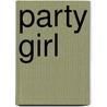 Party Girl door Don Elliott