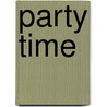 Party Time door Onbekend