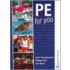 Pe For You