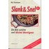 Slank en Snel