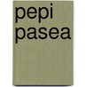Pepi Pasea door Susan Blackaby