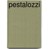 Pestalozzi by Roger Guimps
