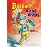 Bastiaan komt eraan