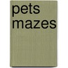 Pets Mazes door Becky Radtke