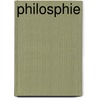 Philosphie by Auguste Gratry