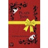 Plain Jane door Schledia Benefield