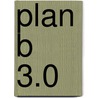 Plan B 3.0 door Lester R. Brown
