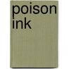 Poison Ink door Christopher Golden