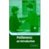 Politeness door Richard J. Watts