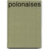 Polonaises