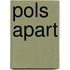 Pols Apart