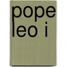 Pope Leo I door Miriam T. Timpledon