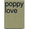 Poppy Love door Natasha May