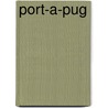 Port-A-Pug door Books Llc Chronicle