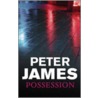 Possession door Peter James