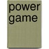 Power Game