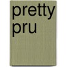 Pretty Pru door Polly Dunbar