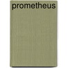 Prometheus door Y. Toews Rita