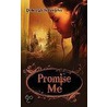 Promise Me door Deborah Schneider