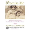 Promise Me door Nancy G. Brinker