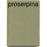 Proserpina by Lld John Ruskin