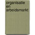 Organisatie en arbeidsmarkt