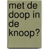 Met de doop in de knoop?