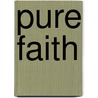 Pure Faith door Jason Evert