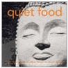 Quiet Food door Carolyn Humpheries