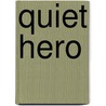 Quiet Hero by S.D. Nelson