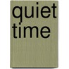 Quiet Time door Heward-Mills Dag