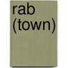 Rab (Town) door Miriam T. Timpledon