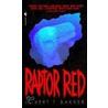 Raptor Red by Robert T. Bakker