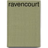 Ravencourt door Henry W. Wynn
