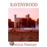 Ravenswood door Patricia Nauman