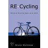 Re-Cycling door Bruce Wynkoop
