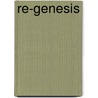 Re-Genesis door Roger W. Coltey