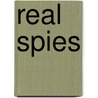 Real Spies door Onbekend