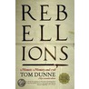 Rebellions door Tom Dunne