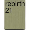 Rebirth 21 door Woo