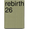 Rebirth 26 by Woo