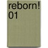 Reborn! 01