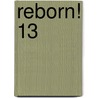 Reborn! 13 by Akira Amano
